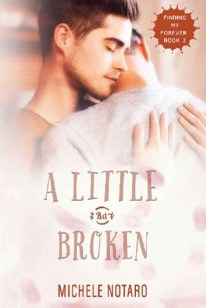 [Finding My Forever 02] • A Little Bit Broken